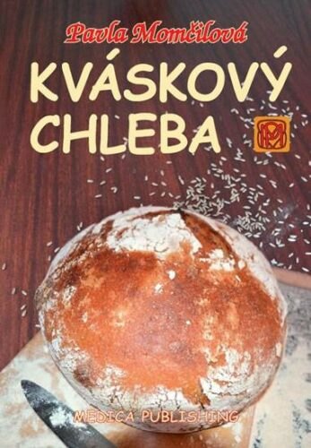 Kváskový chleba - Kváskomanie v Čechách a na Moravě -